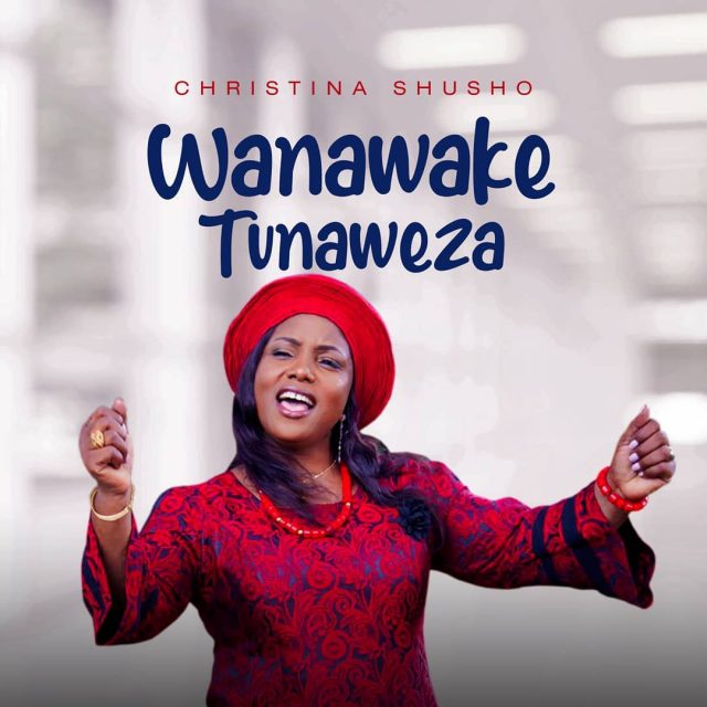 Photo of Christina Shusho | Wanawake Tunaweza [Download Audio]