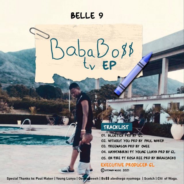 Photo of Belle 9 | Baba Boss TV (EP ALBUM) [Download Audio]