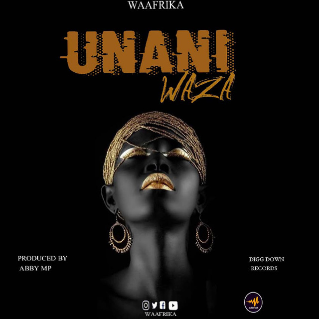 Photo of Waafrika | Unaniwaza [Download Audio]