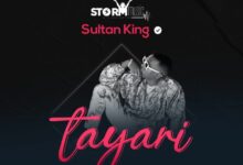 Photo of Sultan King | Tayari | AUDIO