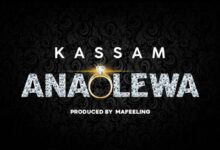 Photo of KASSAM | ANAOLEWA | AUDIO