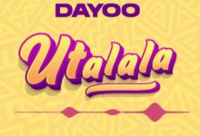 Photo of Dayoo | Utalala | AUDIO