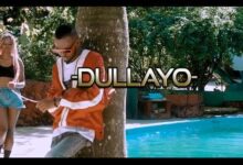 Photo of Dullayo | CHUKUA | VIDEO