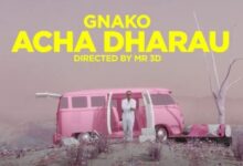 Photo of G Nako | Acha Dharau | VIDEO
