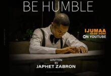 Photo of Japhet Zabron | Be Humble | AUDIO