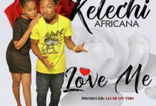 Photo of Kelechi Africana ft Dj 2one2 | LOVE ME | AUDIO