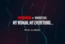 Photo of Patoranking ft Wande Coal | My Woman My Everything  | AUDIO