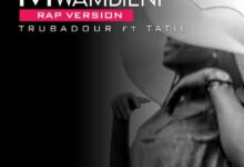 Photo of Trubadour Ft. Tatii | Mwambieni(Rap Version) | AUDIO