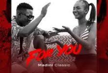Photo of Madini Classic | For You | AUDIO