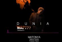 Photo of Matonya | Dunia Mapito | AUDIO