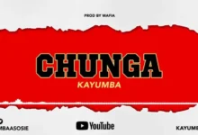 Photo of Kayumba | Chunga | AUDIO