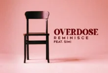 Photo of Reminsce Ft. Simi | Overdose | AUDIO