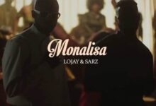 Photo of Lojay x Sarz | Monalisa | VIDEO
