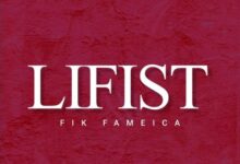 Photo of Fik Fameica – Lifist |  AUDIO
