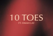 Photo of King Promise Ft. Omah Lay – 10 Toes  | AUDIO