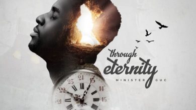 Photo of Minister GUC – Through Eternity | AUDIO