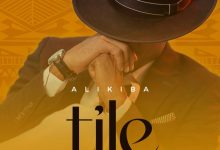 Photo of Alikiba – Tile | AUDIO