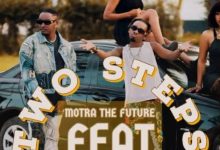 Photo of Motra The Future Ft Young Dee – Two Steps | AUDIO