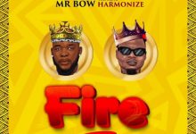 Photo of Mr. Bow Ft. Harmonize – Fire | AUDIO