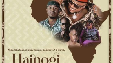 Photo of Abdukiba Ft Alikiba, Vukani, Baddest47 & Vanity – Hainogi Remix | AUDIO