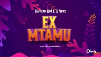 Photo of Haitham Kim X D Voice – Ex Mtamu | AUDIO