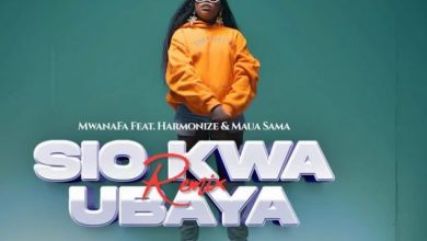 Photo of Mwana FA Ft Maua Sama & Harmonize – Sio Kwa Ubaya Remix | AUDIO