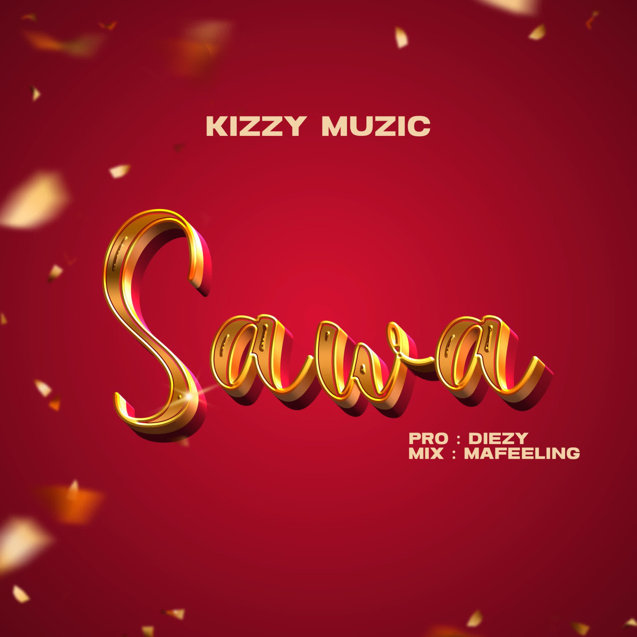 Kizzymusic – Sawa 